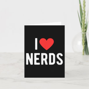 Ich liebe Nerds Lustiges Geeky Grafik Herz Nerd  Karte
