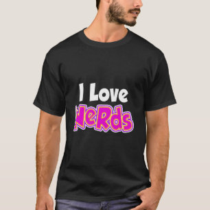 Ich liebe Nerds T-Shirt