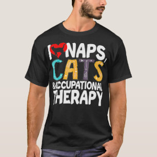 Ich liebe Nickerchen Katzen & Ergotherapie Haustie T-Shirt