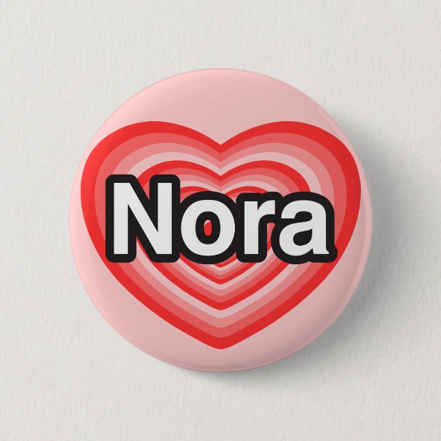 Ich Liebe Nora. Ich Liebe dir Nora. Herz Button (Vorderseite)