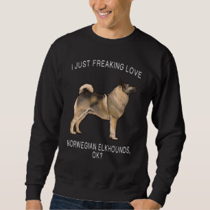 Ich liebe Norwegian Elkhound Hunde einfach wahnsin Sweatshirt