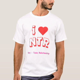 Ich liebe NTR T-Shirt