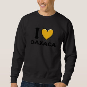 Ich liebe Oaxaca Mexiko 6 Sweatshirt
