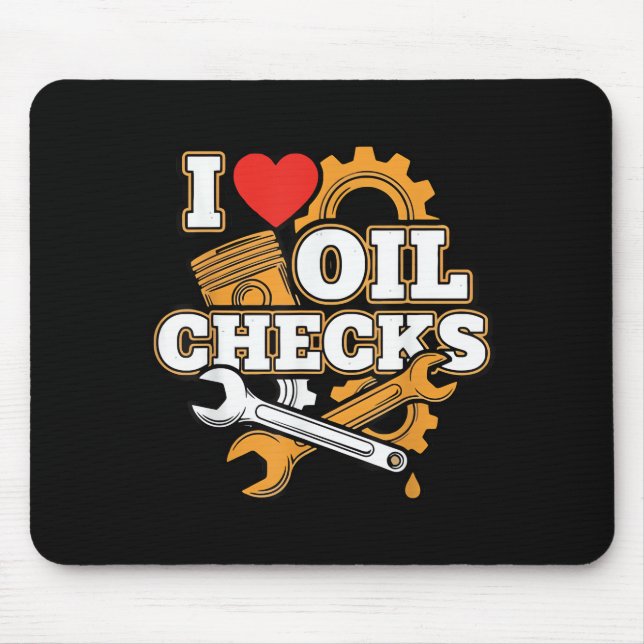 Ich liebe Ölchecks Lustiger Auto-Mechaniker Männer Mousepad (Vorne)