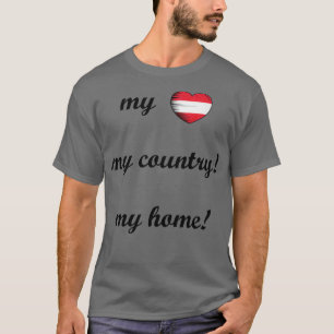 Ich Liebe Österreich Flaggen meine Zuhause Mein La T-Shirt