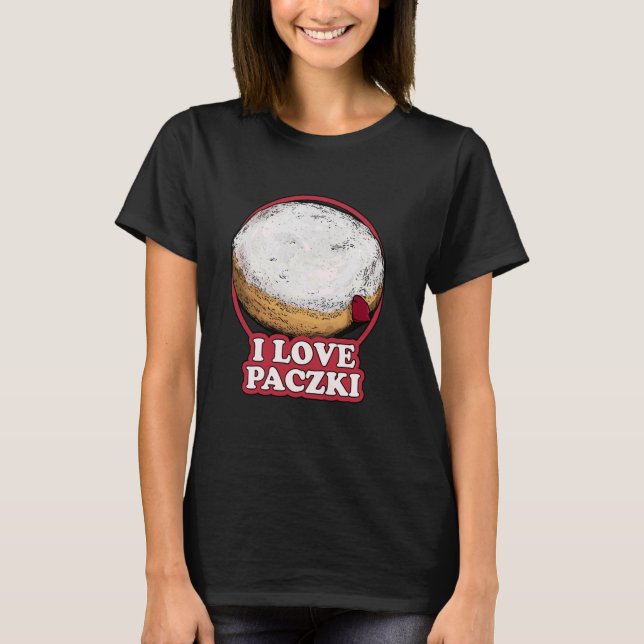 Ich liebe Paczki Polnisches Doughnut-Gebäck Paczek T-Shirt (Vorderseite)