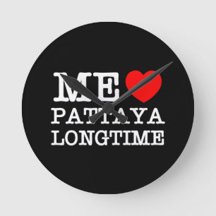 ICH LIEBE PATTAYA SEIT LANGEM RUNDE WANDUHR