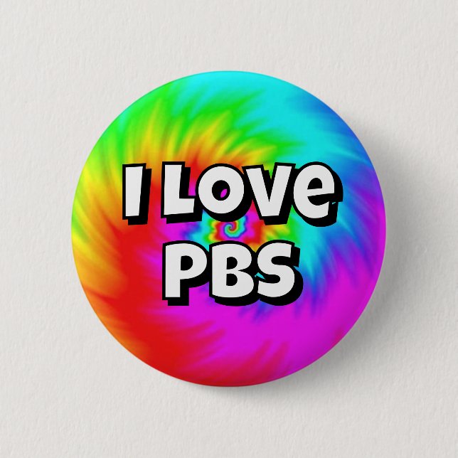 Ich liebe PBS (Sie können die Wörter ändern) Button (Vorderseite)