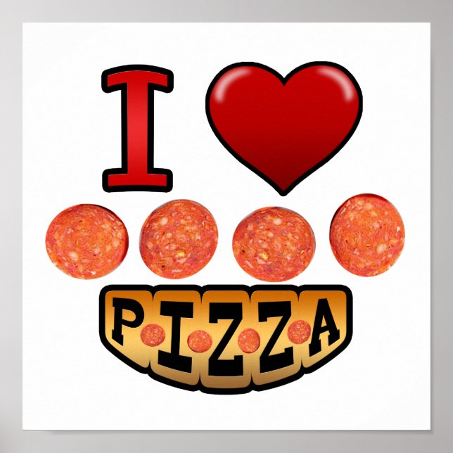 Ich Liebe Pepperoni Pizza. Poster (Vorne)