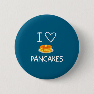 Ich liebe Pfannkuchen, Lustig, Witze, Sarkastisch, Button