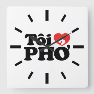 Ich liebe Pho (Tiếng Việt) Quadratische Wanduhr