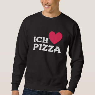 Ich Liebe Pizza im deutschen Feinschmecker Food Pi Sweatshirt