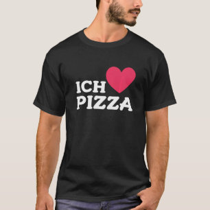 Ich Liebe Pizza im deutschen Feinschmecker Food Pi T-Shirt