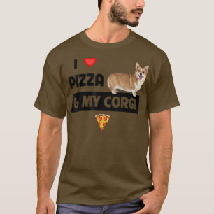 Ich Liebe Pizza und mein Besitzer von Corgi Dog Pe T-Shirt