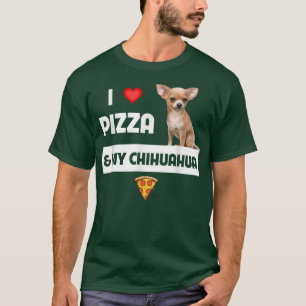 Ich Liebe Pizza und mein Chihuahua Hunde Besitzer  T-Shirt