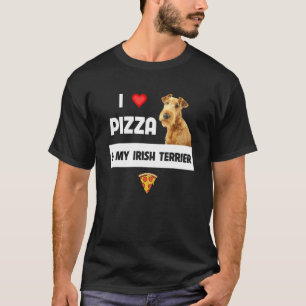 Ich Liebe Pizza und mein irischer Terrier Dog Pepp T-Shirt