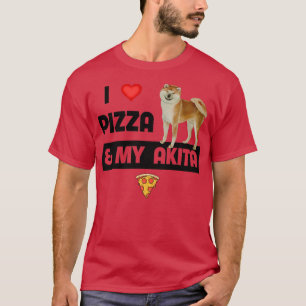 Ich Liebe Pizza und meine Akita Dog Eigentümer Pep T-Shirt