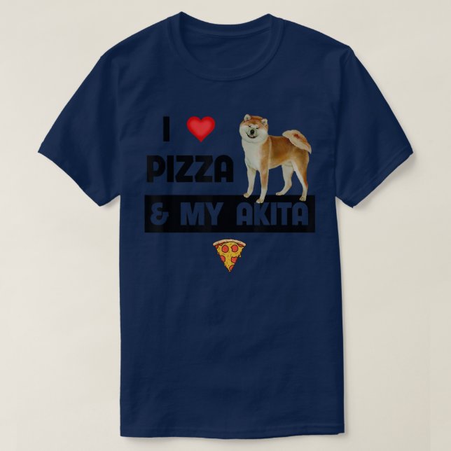 Ich Liebe Pizza und meine Akita Hunde Eigentümer P T-Shirt (Design vorne)