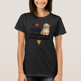 Ich liebe Pizza und meinen havanesischen Hund Hava T-Shirt