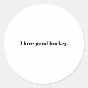 Ich liebe Pond Hockey - Lustiger Eishockeysportlie Runder Aufkleber