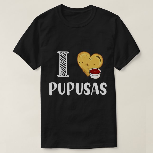 Ich Liebe Pupusas Ich Hecht Pupusas Vegan Veganism T-Shirt (Design vorne)
