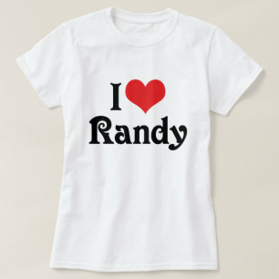 Ich liebe Randy T-Shirt