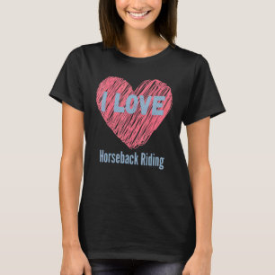 Ich liebe Reiten Herz Bild Hobby oder Steckenpferd T-Shirt