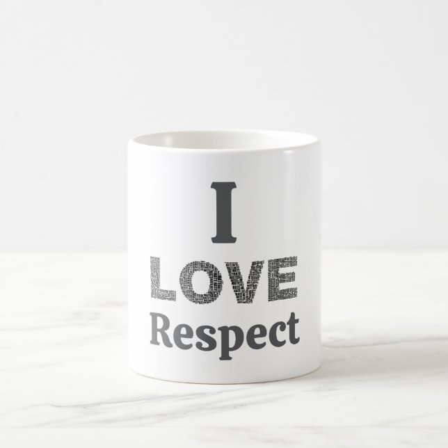 Ich liebe Respekt-Kaffeetasse Kaffeetasse (Mittel)