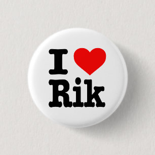 "ICH LIEBE RIK " BUTTON