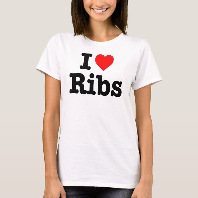 "ICH LIEBE-RIPPEN " T-Shirt (Vorderseite)