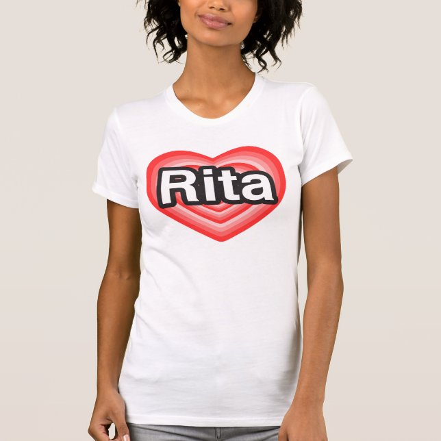 Ich Liebe Rita. Ich Liebe dir Rita. Herz T-Shirt (Vorderseite)