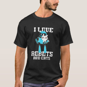 Ich liebe Roboter und Katzen Robotik-Ingenieur Kat T-Shirt