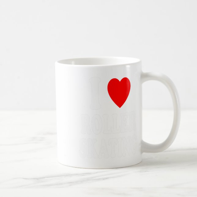 Ich liebe Rollschuhlaufen Der  Kaffeetasse (Rechts)