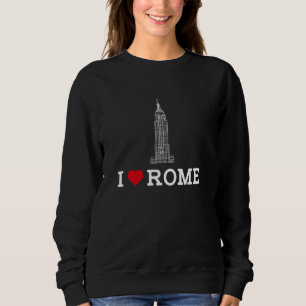 Ich liebe Rom Prank Gag Empire State Lustiger Pran Sweatshirt