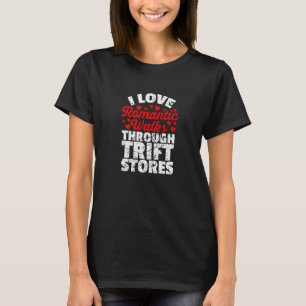 Ich Liebe Romantische Spaziergänge durch die Grung T-Shirt