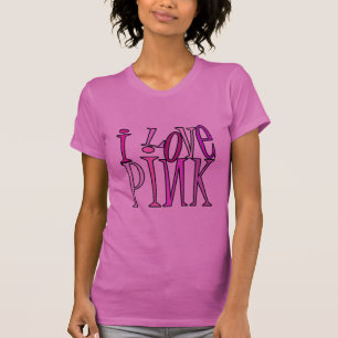 Ich liebe Rosa T-Shirt