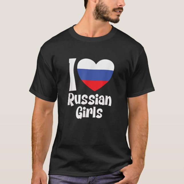 Ich Liebe Russische Mädchen mit Russland Herzfahne T-Shirt (Vorderseite)