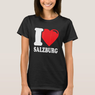 Ich liebe Salzburg Stadt in Österreich Ich liebe S T-Shirt