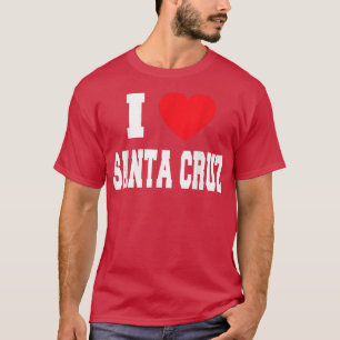 Ich liebe Santa Cruz  T-Shirt