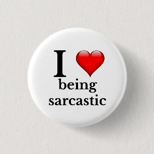 Ich Liebe sarkastisch Button