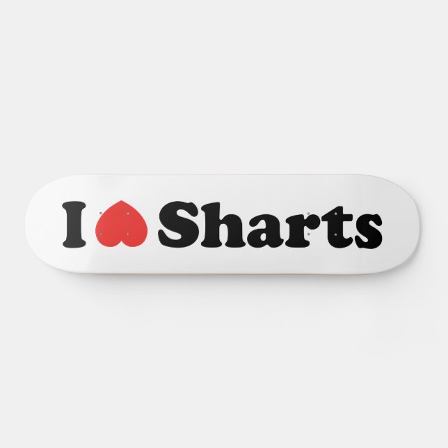 Ich liebe Scheiße Skateboard (Horizontal)