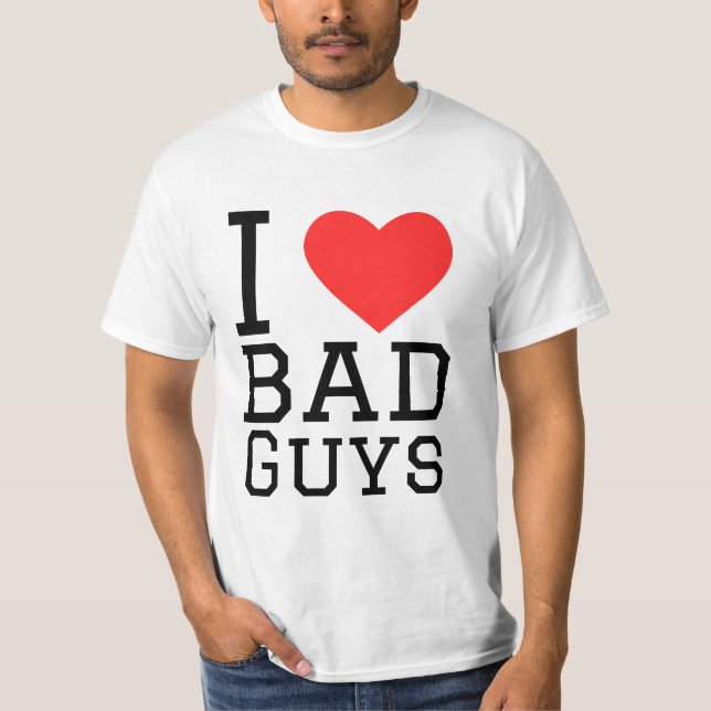 Ich Liebe schlechte Typ T-Shirt (Vorderseite)