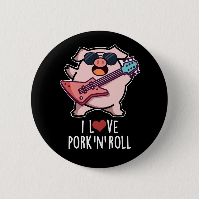 Ich Liebe Schweinefleisch und Roll Funny Music Pig Button (Vorderseite)