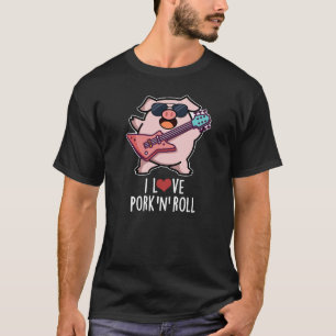 Ich Liebe Schweinefleisch und Roll Funny Music Pig T-Shirt