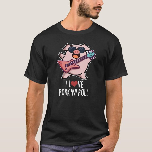 Ich Liebe Schweinefleisch und Roll Funny Music Pig T-Shirt (Vorderseite)
