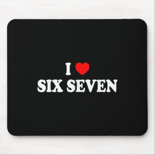Ich liebe sechs sieben Ich Herz 67 Lustiges Meme Mousepad
