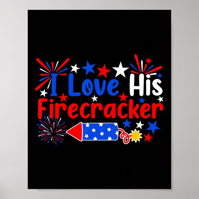 Ich Liebe seine Firecracker Funny 4. Juli Feuerwer Poster (Vorne)