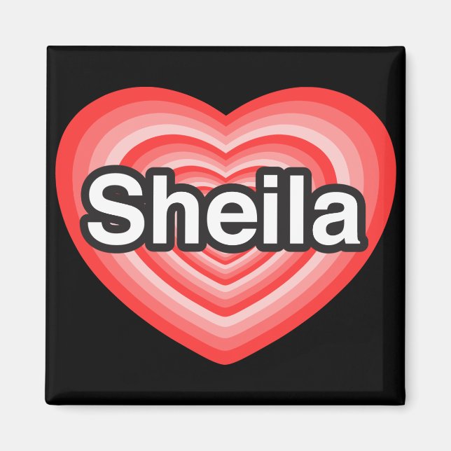 Ich Liebe Sheila. Ich Liebe dir Sheila. Herz Magnet (Vorne)