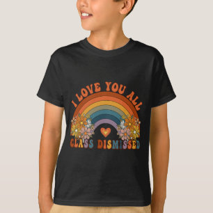 Ich Liebe Sie alle Cl entlassen Lehrer Groovy Rain T-Shirt