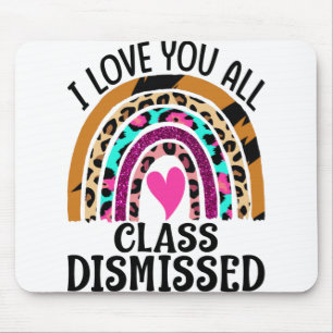 Ich Liebe Sie alle Klasse entlassen Lehrer letzten Mousepad